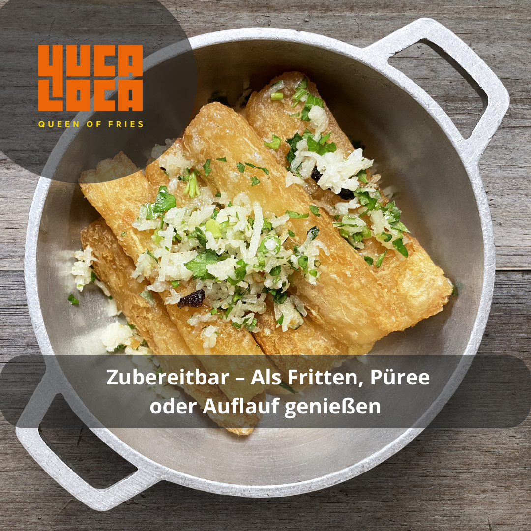 Yuca Loca Maniok – Die gesunde Alternative zu Pommes